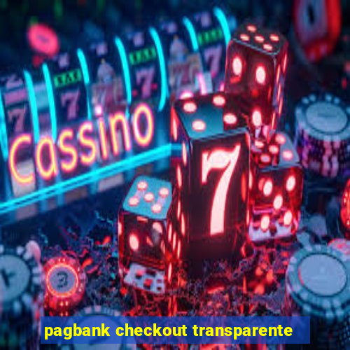 pagbank checkout transparente